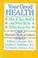 Cover of: Your good health