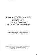Cover of: Rituals of self-revelation: shishōsetsu as literary genre and socio-cultural phenomenon