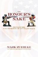 Cover of: For Honour's Sake by Mark Zuehlke