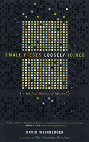 Cover of: Small Pieces Loosely Joined by David Weinberger