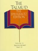 Cover of: The Talmud, The Steinsaltz Editon, Volume 10: Tractate Ketubot, Part IV (Talmud the Steinsaltz Edition)