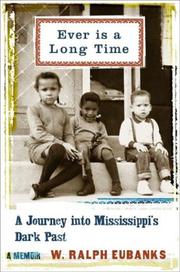 Ever Is A Long Time by W. Ralph Eubanks