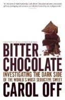 Cover of: Bitter Chocolate by Carol Off, Carol Off