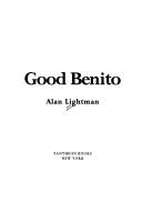 Cover of: Good Benito by Alan P. Lightman