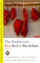 Cover of: Bed & Breakfasts and Country Inns: Southwest: Delightful Places to Stay and Great Things to Do When You Get There (2nd ed)