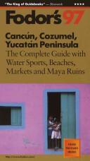 Cover of: Cancun, Cozumel, Yucatan Peninsula 