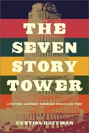 Cover of: The Seven Story Tower: A Mythic Journey Through Space and Time
