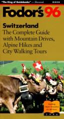 Cover of: Switzerland '96: The Complete Guide with Mountain Drives, Alpine Hikes and City Walking Tours (Serial)