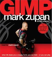 GIMP by Mark Zupan, Mark Zupan, Tim Swanson