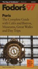 Cover of: Paris '97: The Complete Guide with Cafes and Bistros, Museums, Great Walks and Day Trips (Annual)