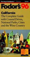 Cover of: California '96: The Complete Guide with Coastal Drives, National Parks, Cities and the Wine Coun try (Annual)