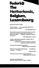 Cover of: Netherlands, Belgium, Luxembourg, The by Fodor's