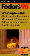 Cover of: Washington, D.C. '96: The Complete Guide with Monuments, Museums, Arlington, Annapolis and Best Bets f or Kids (Annual)