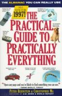 Cover of: Practical Guide to Practically Everything:, The: Information You Can Really Use (Practical Guide to Practically Everything: The Ultimate Consumer Almanac)