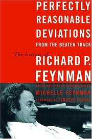 Cover of: Perfectly reasonable deviations from the beaten track: the collected letters of Richard P. Feynman