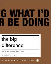 Cover of: The big difference: life works when you choose it