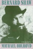 Cover of: Bernard Shaw V 2: The Pursuit of Power (1898-1918) (Bernard Shaw)