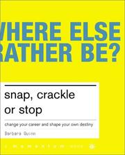 Cover of: Snap, crackle or stop: change your career and create your own destiny