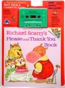 Cover of: Richard Scarry's Please and Thank You Book by Richard Scarry
