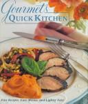 Cover of: Gourmet's Quick Kitchen by Gourmet Magazine Editors