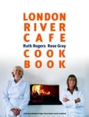 Cover of: London River Cafe Cookbook