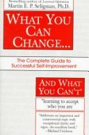 Cover of What you can change-- and what you can't