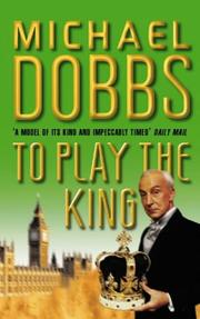 Cover of: To Play the King