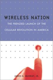 Wireless nation by James B. Murray, James B., Jr. Murray, James B. Murray Jr.
