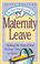Cover of: The Best Friend's Guide to Maternity Leave