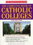 Cover of: Complete Book of Catholic Colleges, 1998 Edition by Princeton Review