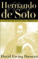 Cover of: Hernando de Soto: a savage quest in the Americas