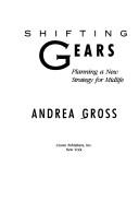 Cover of: Shifting gears: planning a new strategy for midlife