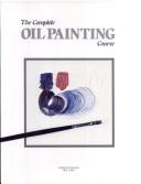 Cover of: Complete Oil Painting Course