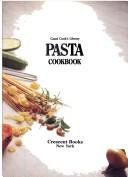 Cover of: Pasta: Good Cook's Library