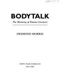 Cover of: Bodytalk: A World Guide to Gestures
