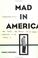 Cover of: Mad In America