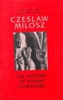 Cover of: The history of Polish literature by Czesław Miłosz