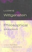 Cover of: Philosophical Grammar by Ludwig Wittgenstein, Ludwig Wittgenstein