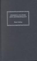 Cover of: Gramsci, Culture and Anthropology