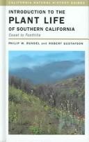 Cover of: Introduction to the Plant Life of Southern California by Philip W. Rundel, John Robert Gustafson