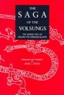 Cover of: The Saga of the Volsungs: the Norse epic of Sigurd the Dragon Slayer