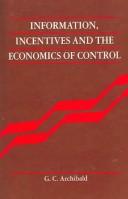 Cover of: Information, Incentives and the Economics of Control