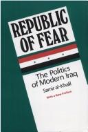 Cover of: Republic of fear by Kanan Makiya