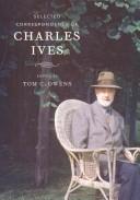 Cover of: Selected Correspondence of Charles Ives by Charles Ives