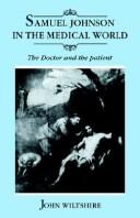 Cover of: Samuel Johnson in the Medical World: The Doctor and the Patient