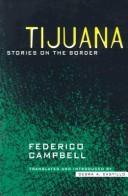 Cover of: Tijuana: stories on the border