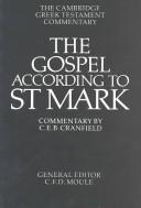 Cover of: The Gospel according to St Mark: An Introduction and Commentary (Cambridge Greek Testament Commentaries)