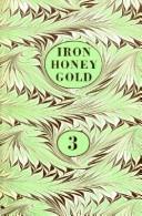 Cover of: Iron Honey Gold Book 3