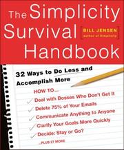 Cover of: The simplicity survival handbook: 32 ways to do less and accomplish more