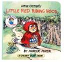 Cover of: Little Critter's Little Red Riding Hood (Mercer Mayer's Little Critter) by Mercer Mayer, Mercer Mayer